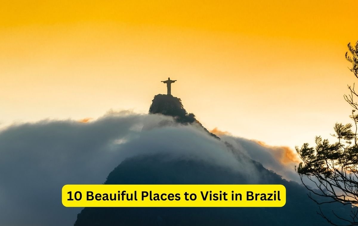 10 Beautiful Places to Visit in Brazil