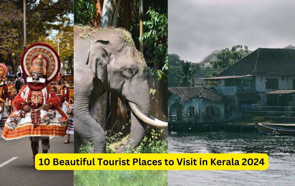 10 Beautiful Tourist Places to Visit in Kerala 2024