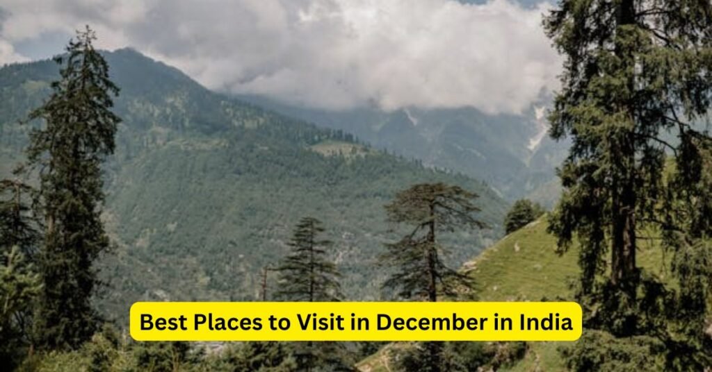 Best Places to Visit in December in India