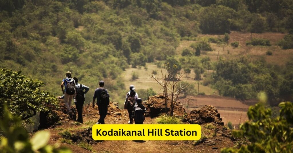 Kodaikanal Hill Station