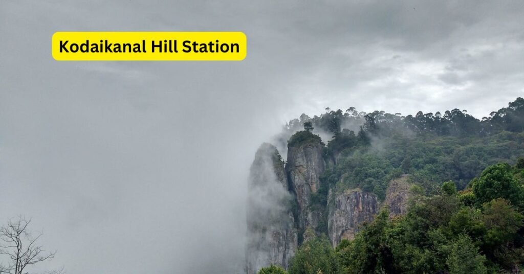 Kodaikanal Hill Station